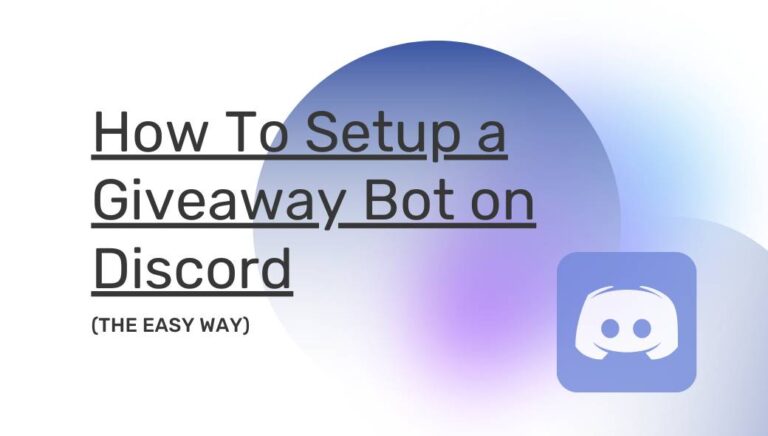 How To Setup a Giveaway Bot on Discord (The Easy Way)