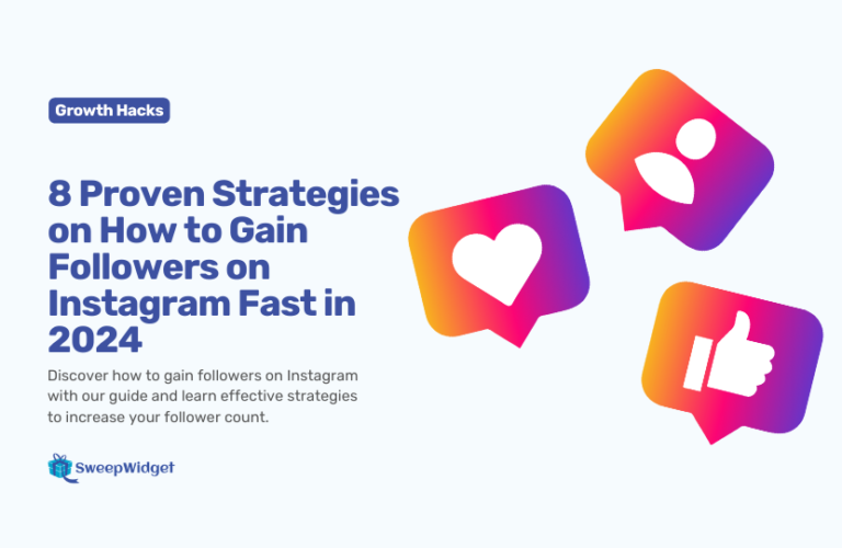 8 Proven Strategies on How to Gain Followers on Instagram Fast in 2024