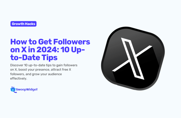 How to Get Followers on X in 2024: 10 Up-to-Date Tips